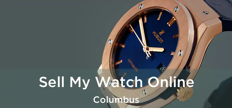  Sell My Watch Online Columbus