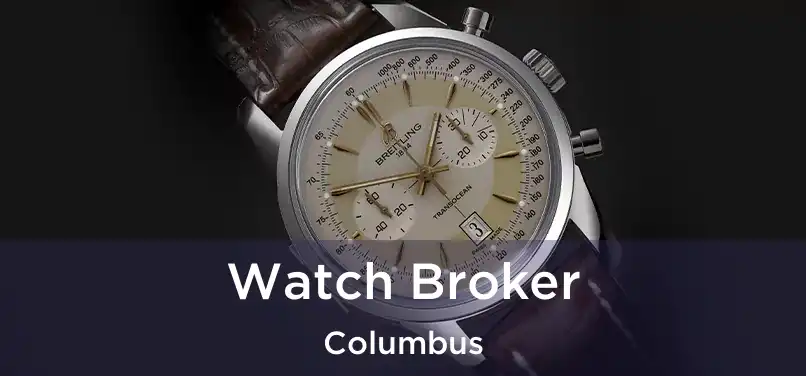  Watch Broker Columbus