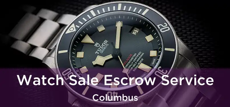  Watch Sale Escrow Service Columbus